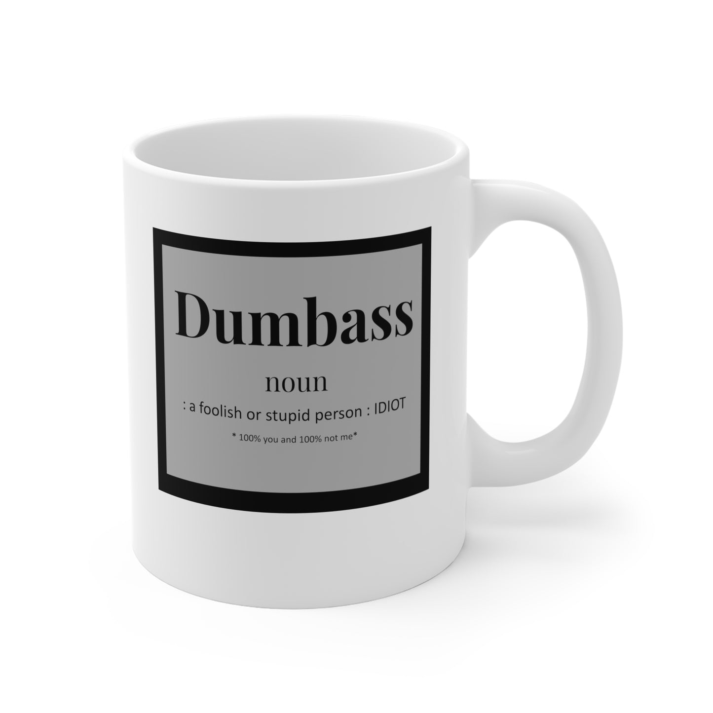 DUMB YOU